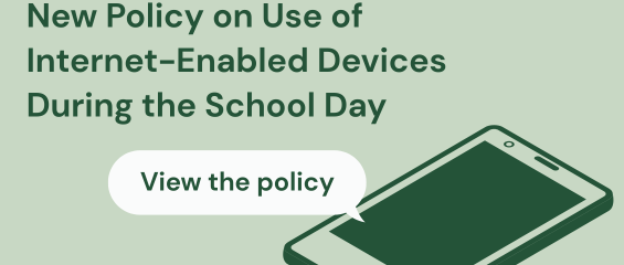 Important Information Regarding the District’s Policy on the Use of Internet-Enabled Devices During the School Day.